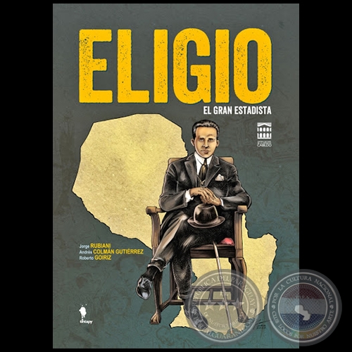 ELIGIO - Por ANDRÉS COLMÁN GUTIÉRREZ - Año 2020